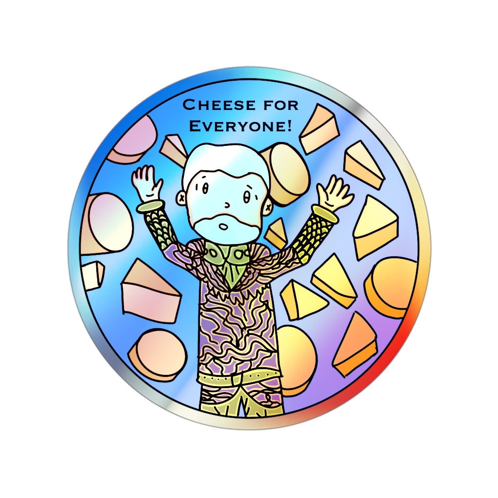 Cheese Quote Holographic Die Cut Vinyl Sticker