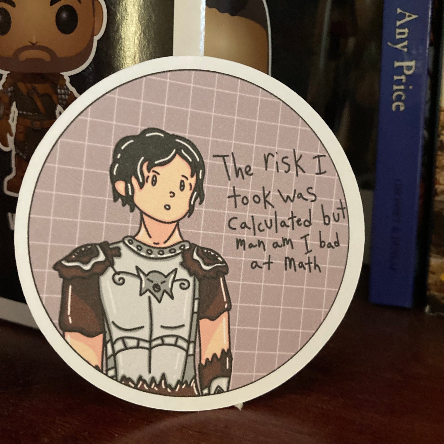 Paper “The Risk I Took Was Calculated But Man Am I Bad At Math” Meme Quote Sticker