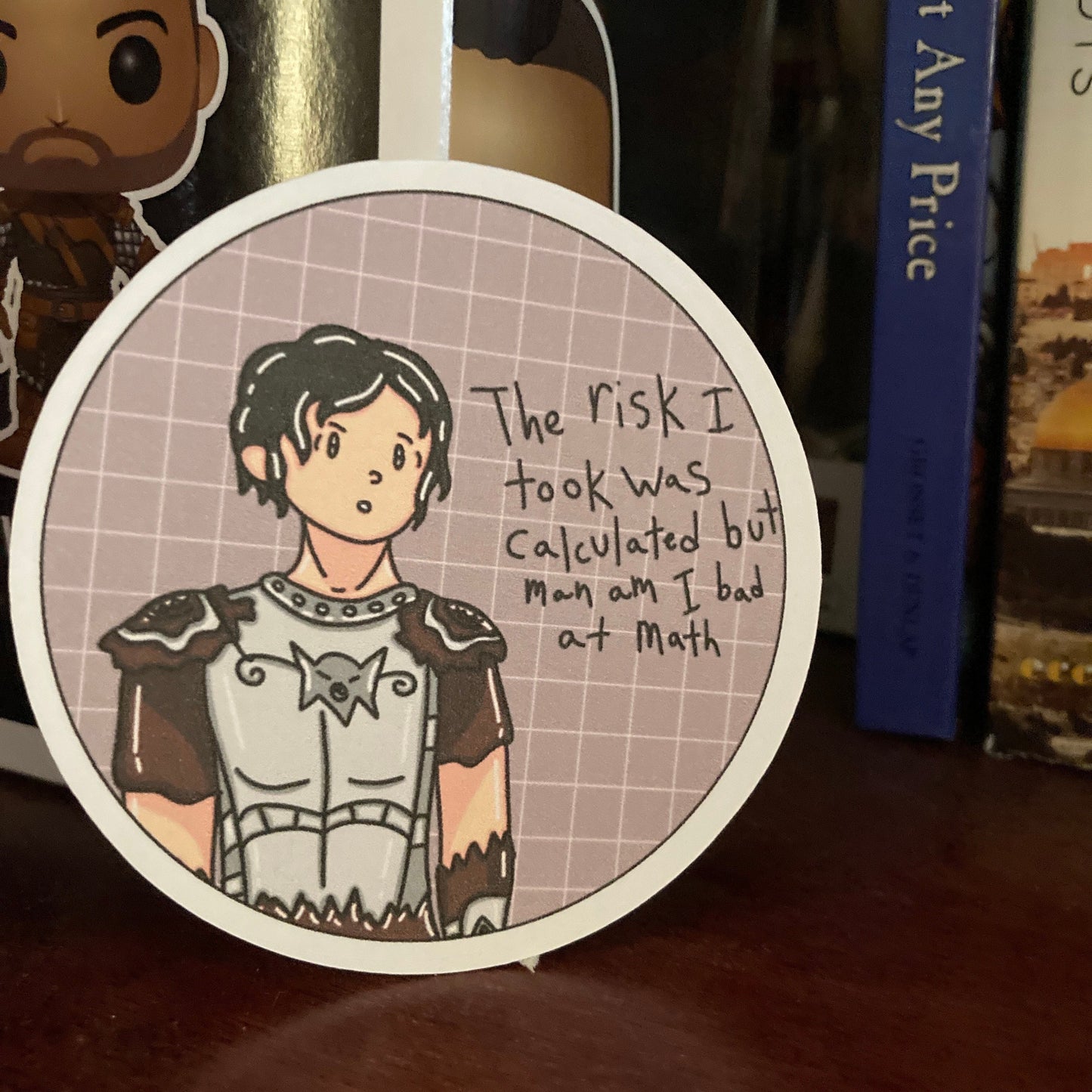 Paper “The Risk I Took Was Calculated But Man Am I Bad At Math” Meme Quote Sticker