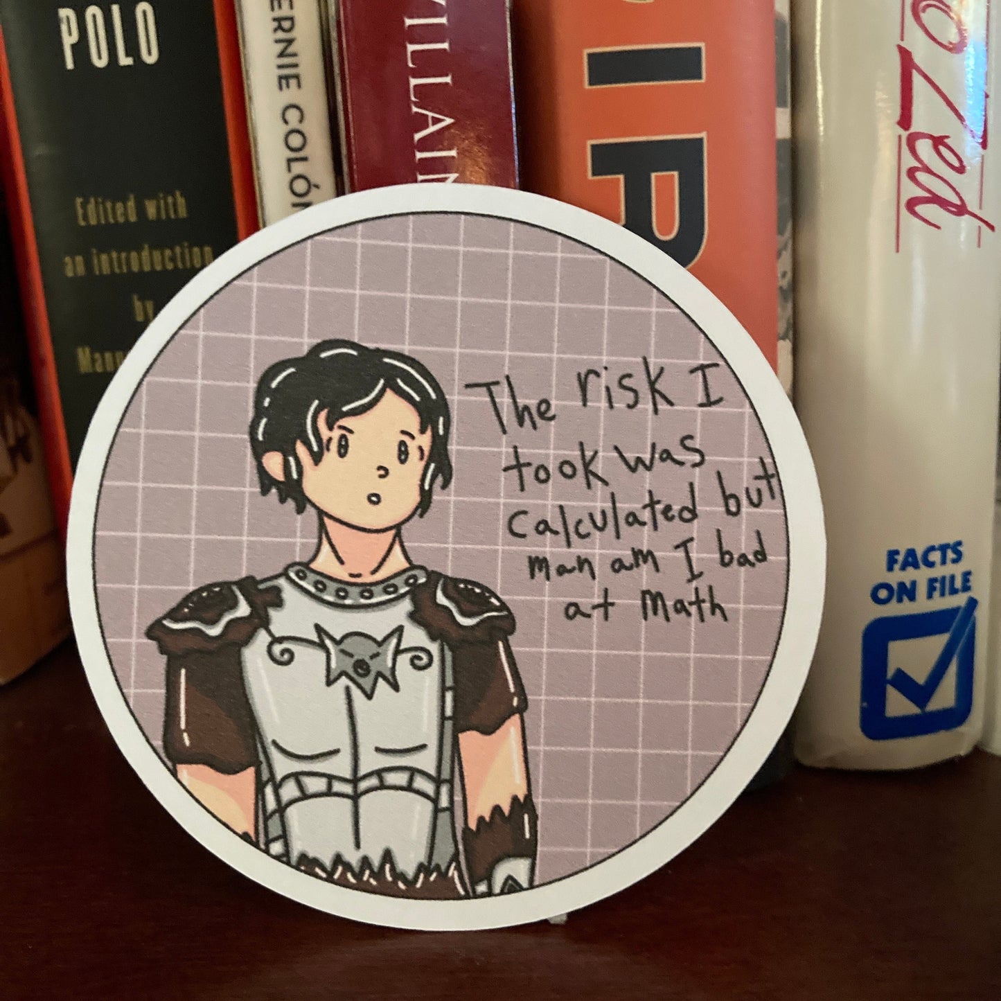 Paper “The Risk I Took Was Calculated But Man Am I Bad At Math” Meme Quote Sticker