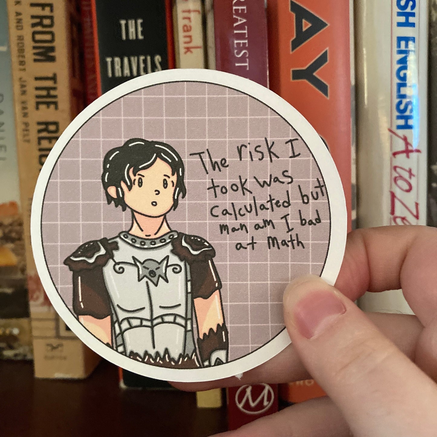 Paper “The Risk I Took Was Calculated But Man Am I Bad At Math” Meme Quote Sticker